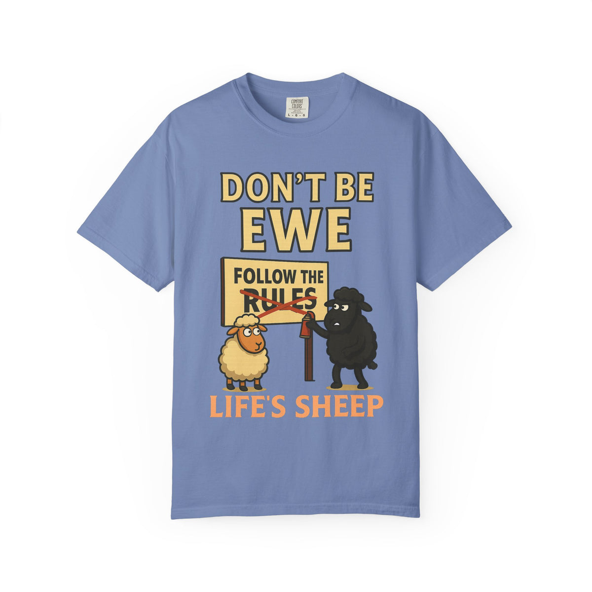 Don't Be Ewe - Life's Sheep