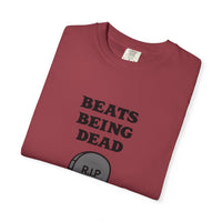 Beats Being Dead - T-shirt