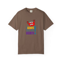 It Always Tells My Secrets! - T-shirt