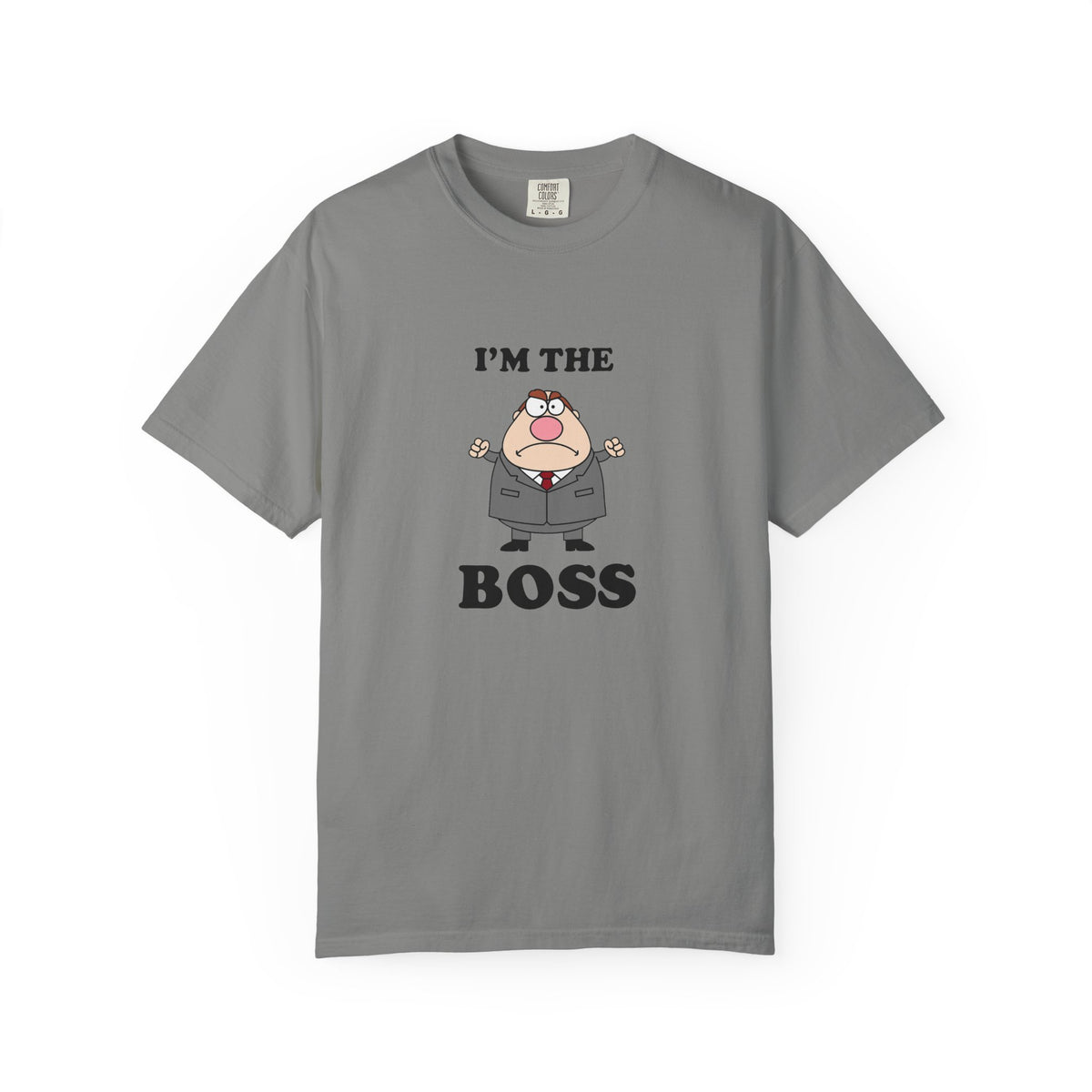 Im The Boss - T-shirt