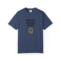 Beats Being Dead - T-shirt