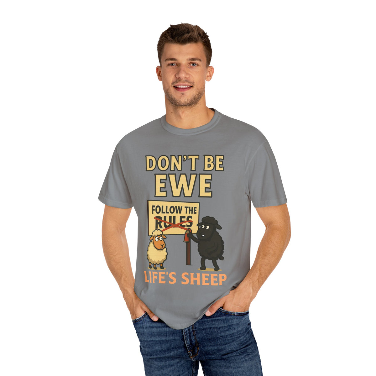 Don't Be Ewe - Life's Sheep