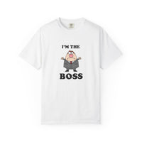 Im The Boss - T-shirt