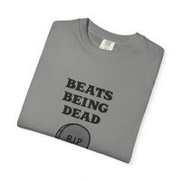 Beats Being Dead - T-shirt