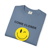 Come Closer - T-shirt