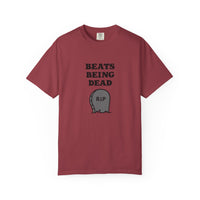 Beats Being Dead - T-shirt