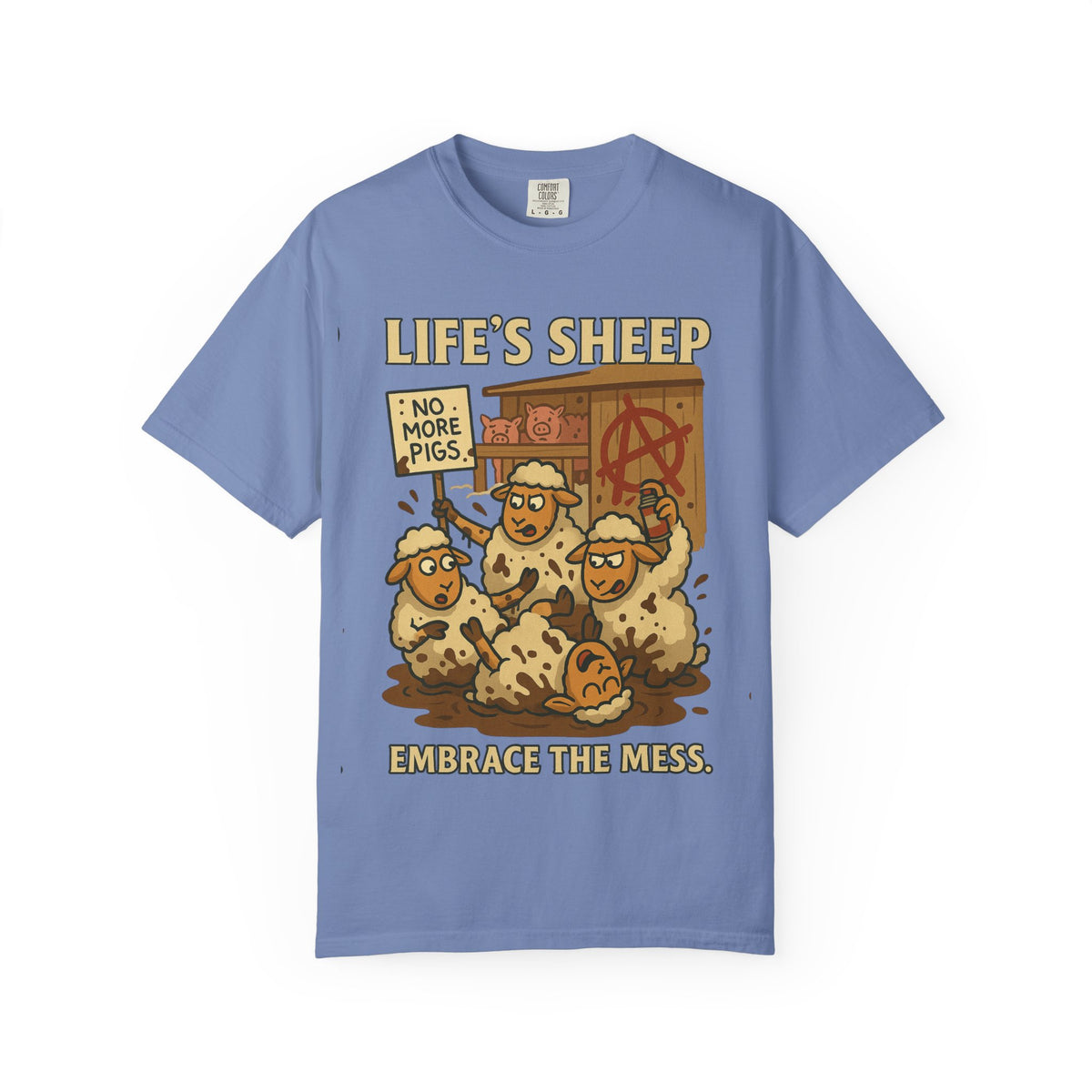 Embrace The Mess - Life's Sheep