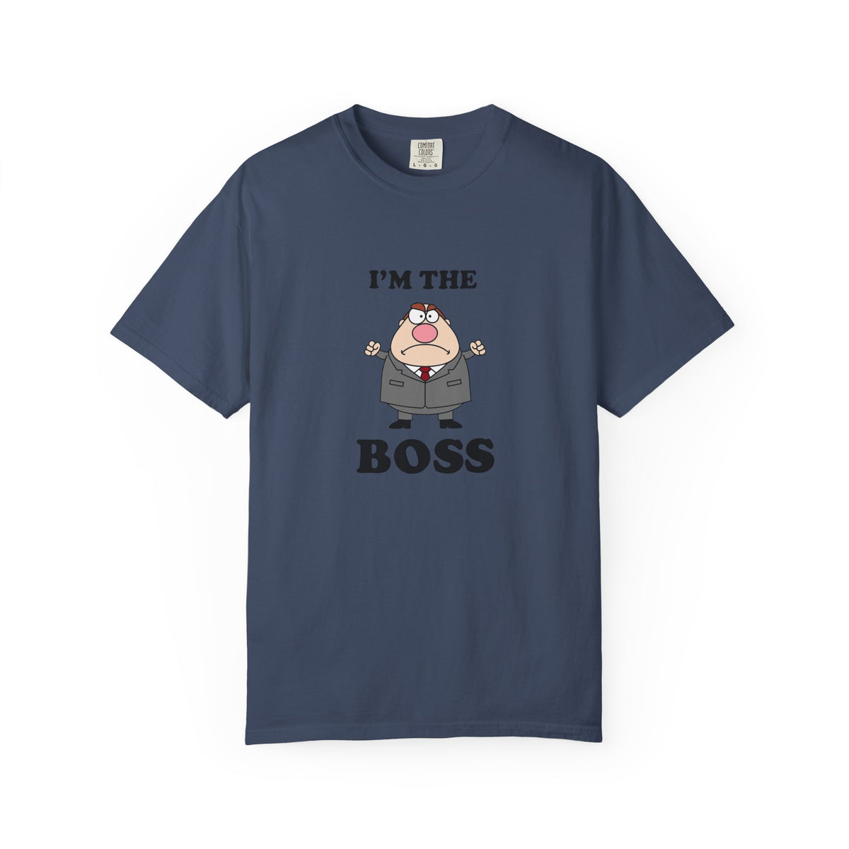 Im The Boss - T-shirt