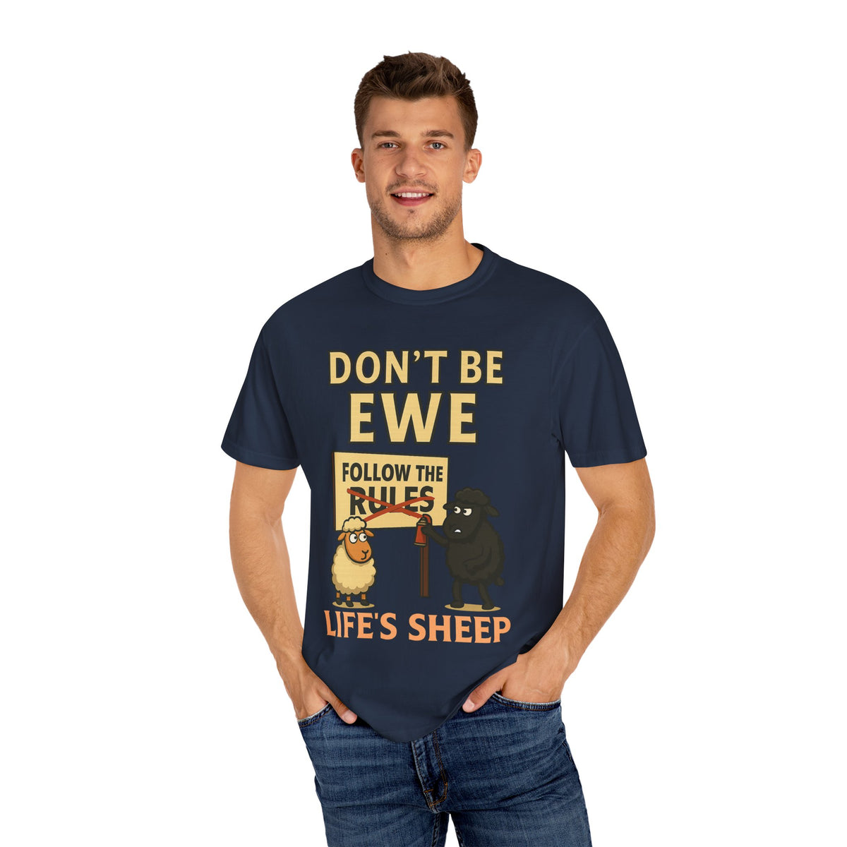 Don't Be Ewe - Life's Sheep