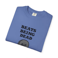 Beats Being Dead - T-shirt