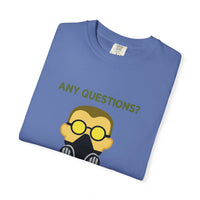Any Questions - T-shirt