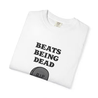 Beats Being Dead - T-shirt