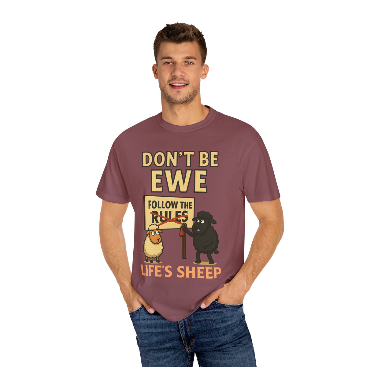 Don't Be Ewe - Life's Sheep
