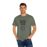Beats Being Dead - T-shirt