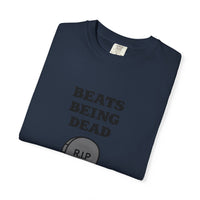 Beats Being Dead - T-shirt