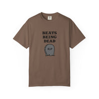 Beats Being Dead - T-shirt