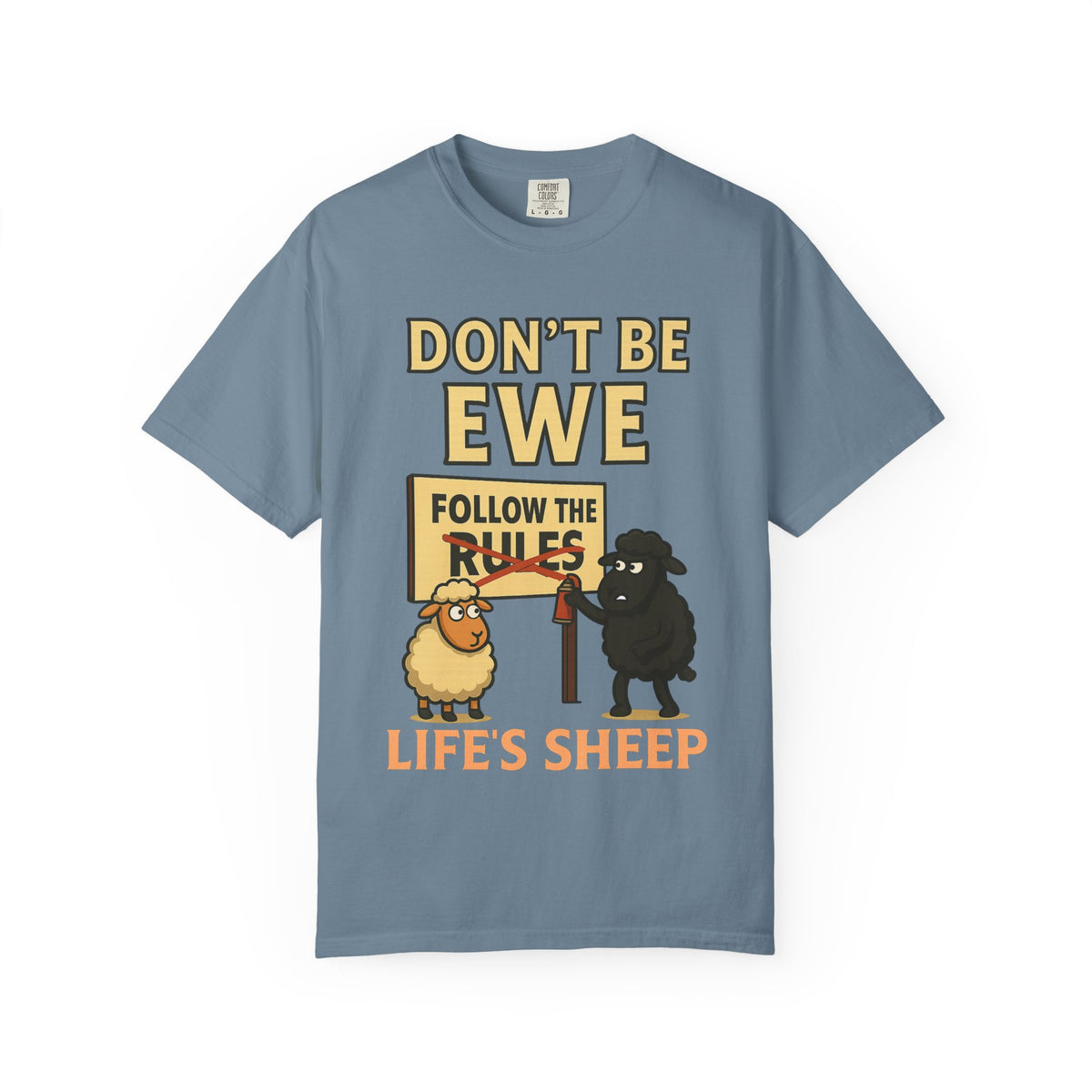 Don't Be Ewe - Life's Sheep