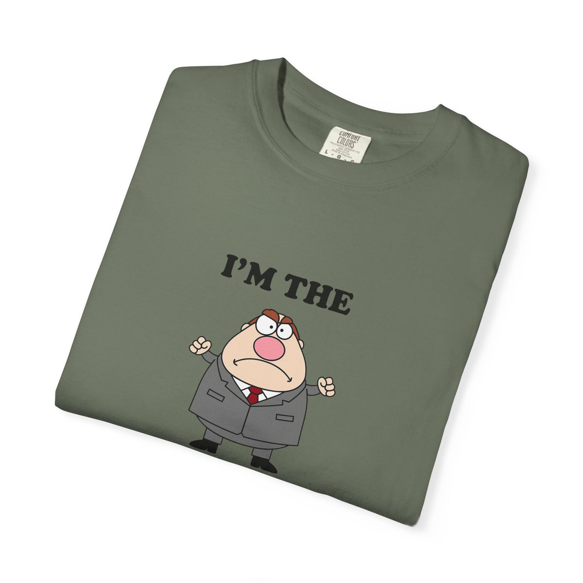 Im The Boss - T-shirt