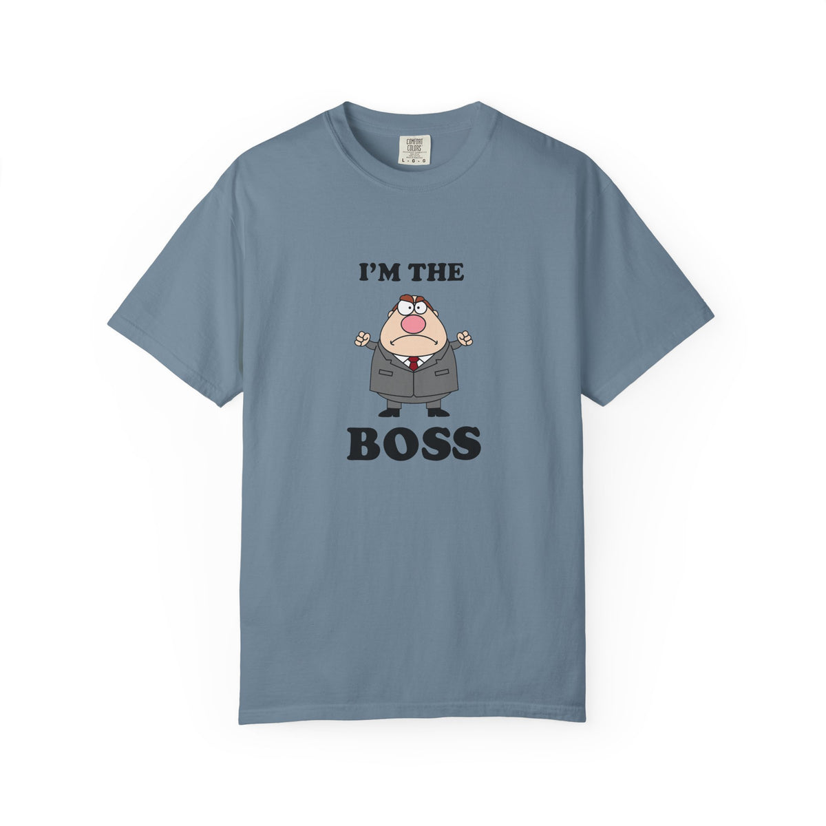 Im The Boss - T-shirt