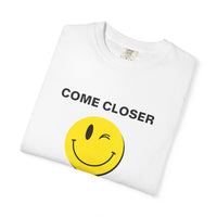 Come Closer - T-shirt