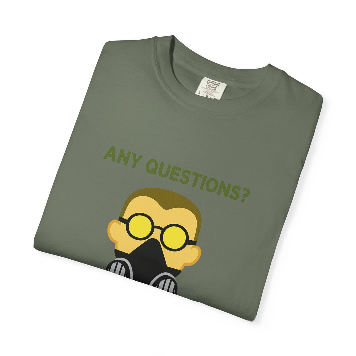 Any Questions - T-shirt