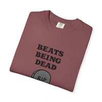 Beats Being Dead - T-shirt