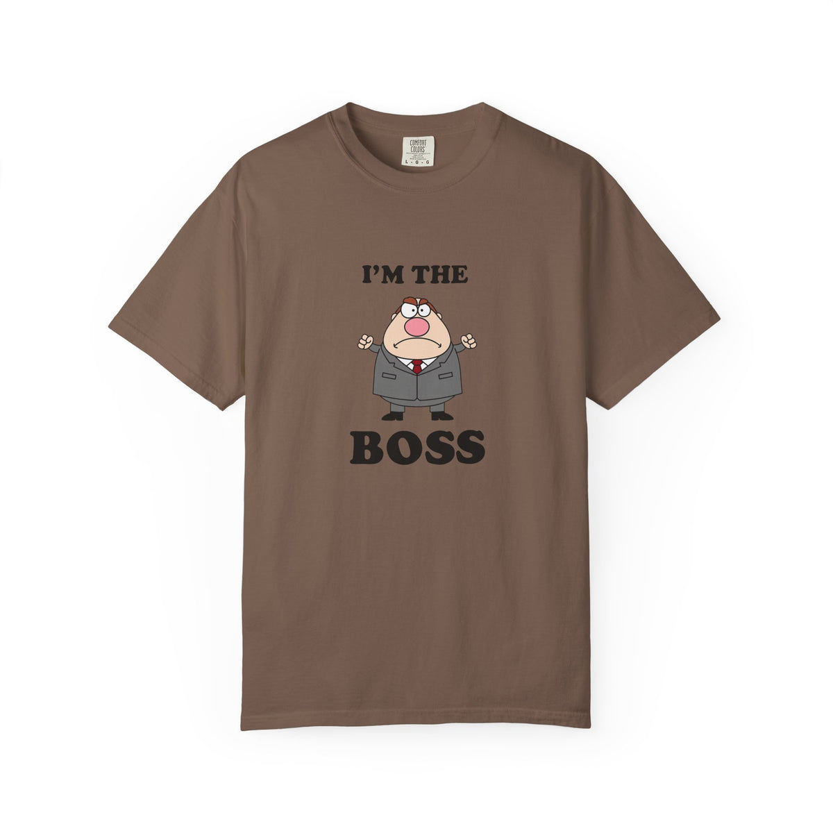 Im The Boss - T-shirt