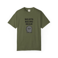 Beats Being Dead - T-shirt