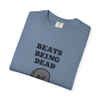 Beats Being Dead - T-shirt