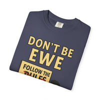 Don't Be Ewe - Life's Sheep