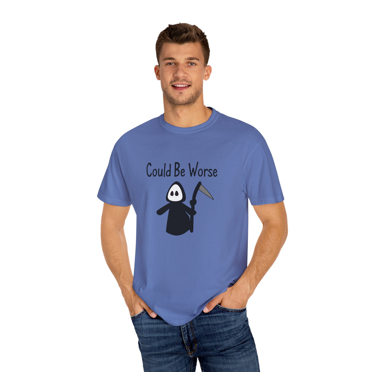 Could Be Worse - T-shirt