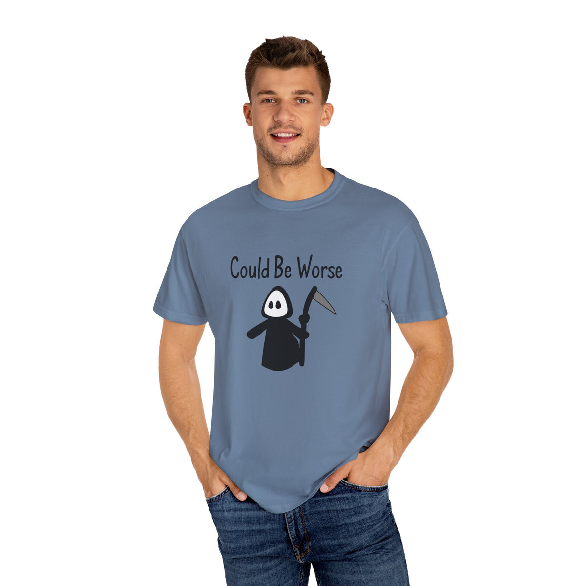 Could Be Worse - T-shirt