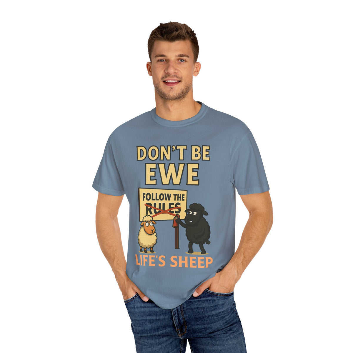 Don't Be Ewe - Life's Sheep