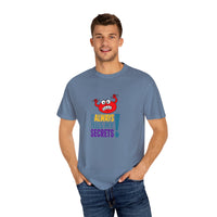 It Always Tells My Secrets! - T-shirt