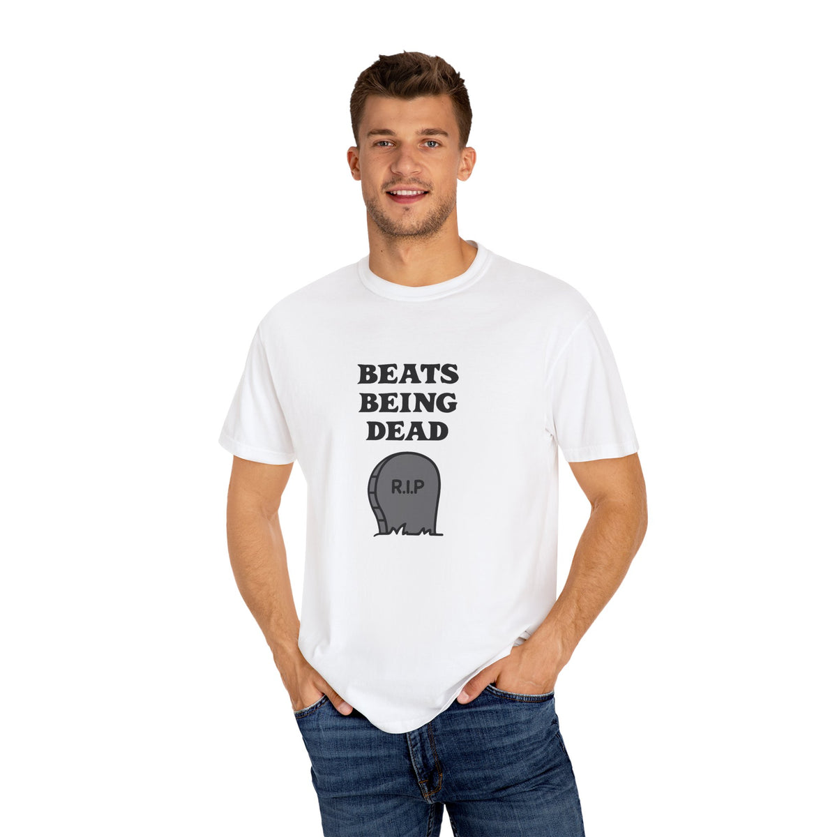 Beats Being Dead - T-shirt