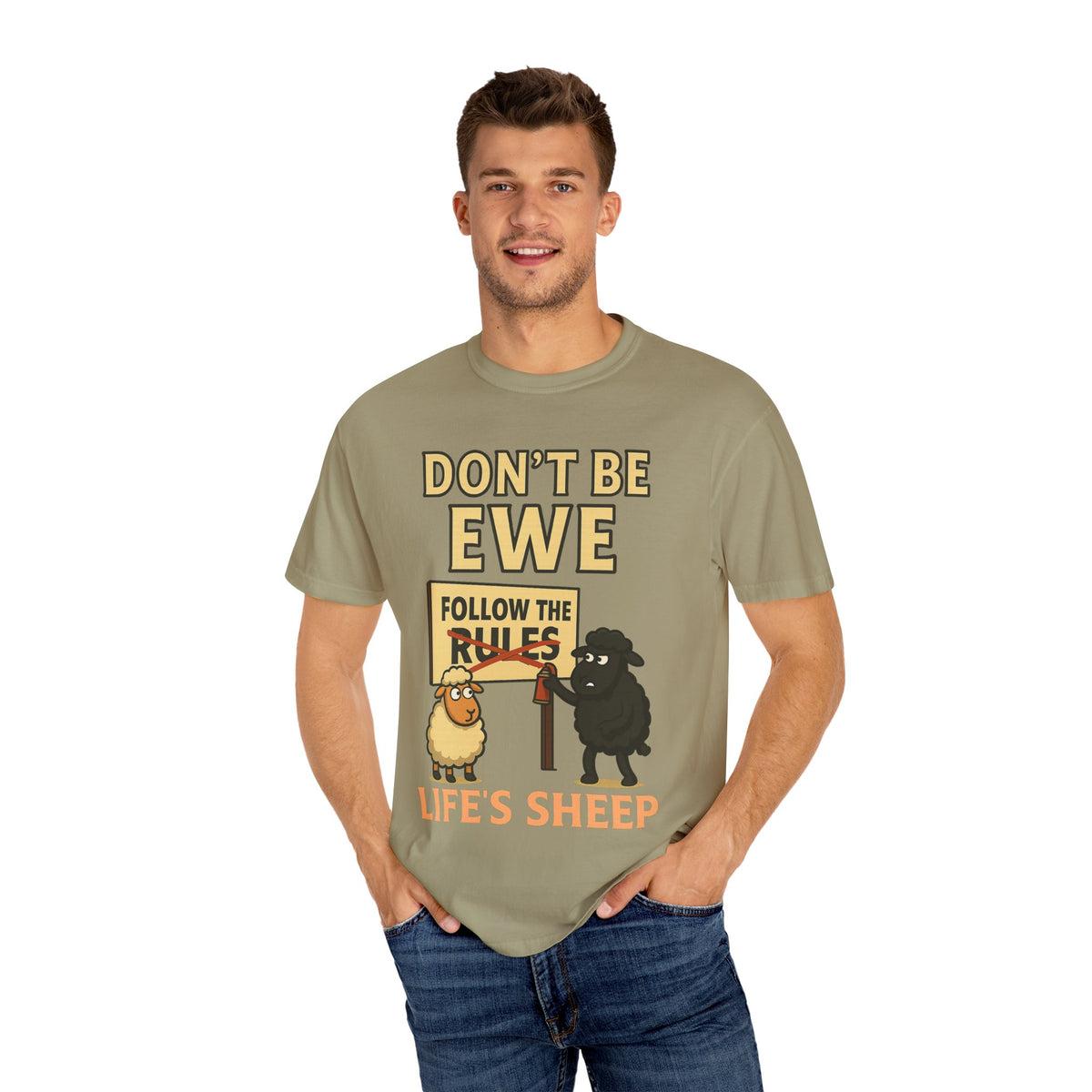Don't Be Ewe - Life's Sheep